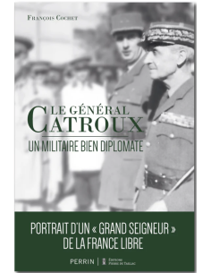GENERAL CATROUX - A Military Man and Diplomat - Portrait...