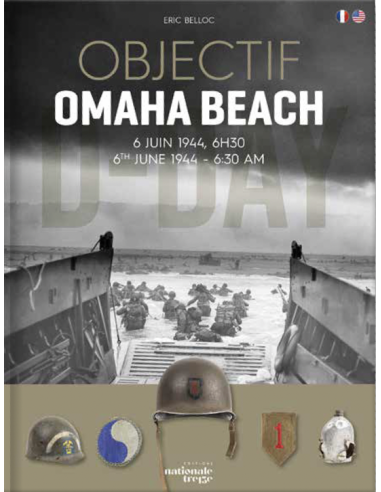 OBJECTIVE OMAHA BEACH 6 JUNE 1944 – 6:30 A.M.