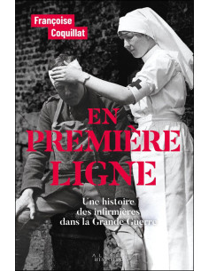 AAN HET FRONT - Een geschiedenis van de verpleegsters in...