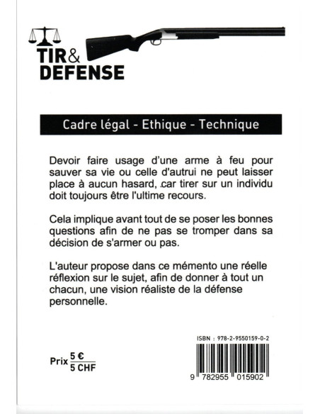 TIR ET DEFENSE : Mémento du détenteur d'arme de défense