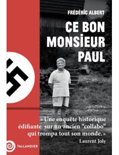That Good Mr Paul - The Former Collaborator Who Fooled...