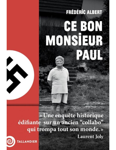 Der gute Monsieur Paul – Der alte Kollaborateur, der alle täuschte