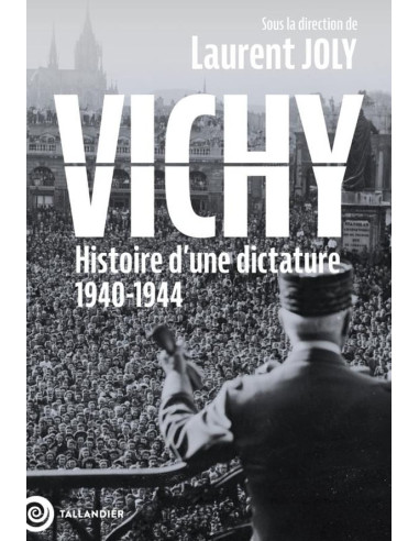 VICHY - Geschichte einer Diktatur 1940-1944