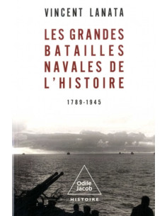 THE GREAT NAVAL BATTLES OF HISTORY – 1789–1945