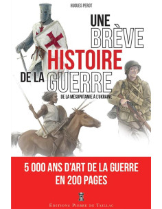 A BRIEF HISTORY OF WAR. From Mesopotamia to Ukraine