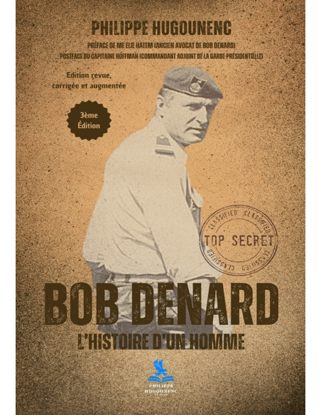 BOB DENARD - L'Histoire d'un homme