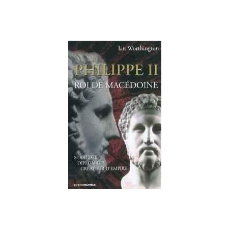 PHILIP II — KING OF MACEDON