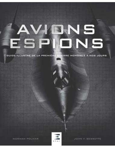 Spy Planes – Illustrated Guide from the First...