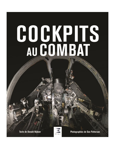 Cockpits in Combat – Military Aircraft from the First World War to the Present Day