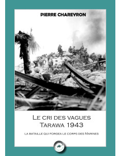 The Cry of the Waves 943: The Battle of Tarawa