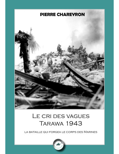 Le cri des vagues 943 – Die Schlacht von Tarawa