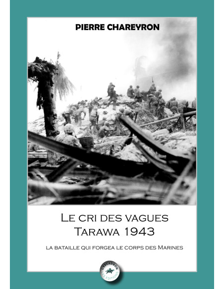 Le cri des vagues 943 – Die Schlacht von Tarawa