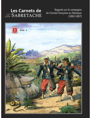 Mexican Campaign 1862-1867 - Carnets de la...