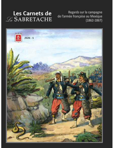 Mexican Campaign 1862-1867 - Carnets de la Sabretache