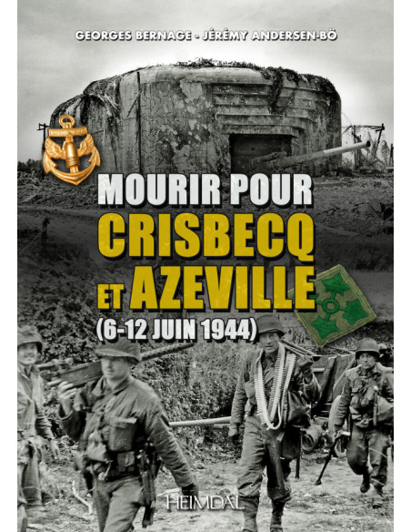 Mourir pour Crisbecq et Azeville