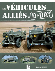Les véhicules alliés du D-DAY