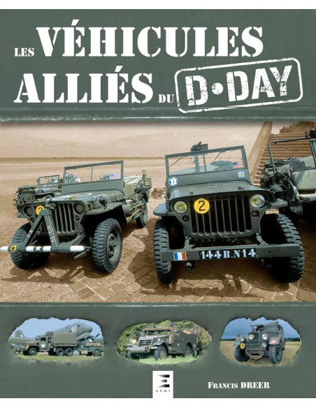 Les véhicules alliés du D-DAY