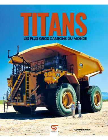 Titans, de grootste vrachtwagens ter wereld