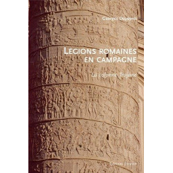 ROMEINSE LEGIOENEN OP VELDTOCHT - DE ZUIL VAN TRAJANUS