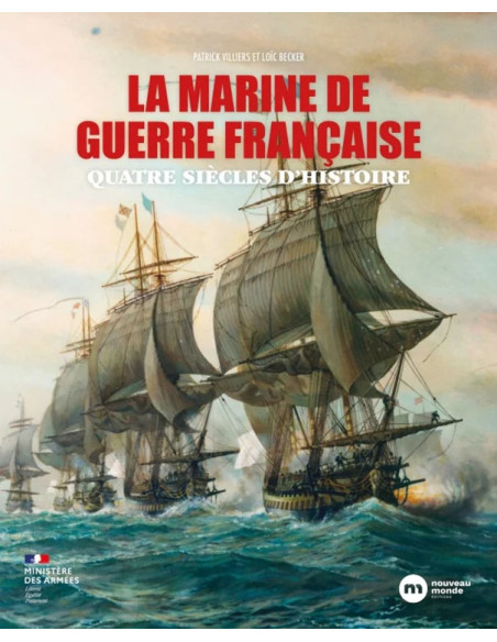 Die französische Kriegsmarine – vier Jahrhunderte Geschichte