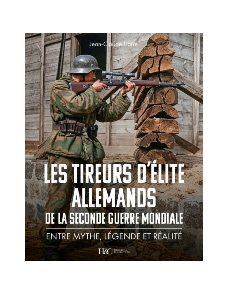 LOS FRANCOTIRADORES ALEMANES DE LA SEGUNDA GUERRA MUNDIAL