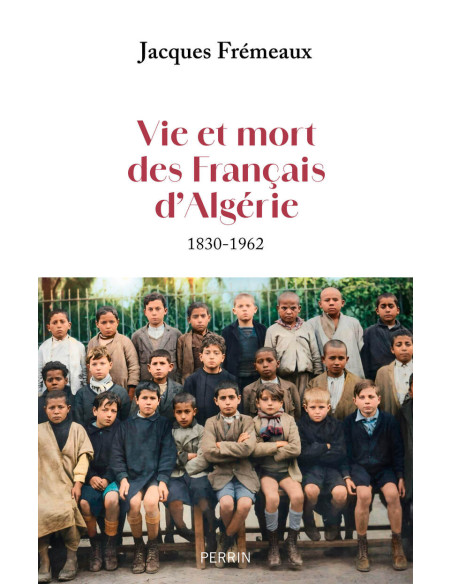 Leven en dood van de Fransen in Algerije. 1830-1962