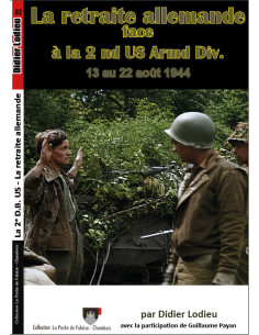 La retraite allemande face à la 2nd US Armd Div. 13 au 22...