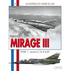 GAMD MIRAGE III: VOLUME 1: VERSIONS C B R AND B2 (LES...