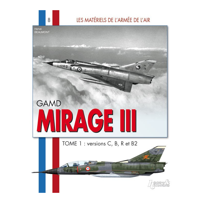 GAMD MIRAGE III: BAND 1: VERSIONEN C B R UND B2...