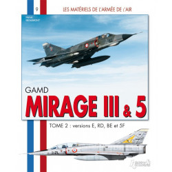 GAMD MIRAGE III & 5: VOLUME 2: VERSIONS E RD BE AND 5F...