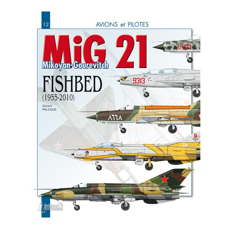 DE MIG 21: DE MIKOYAN-GOERJEVITSJ "FISHBED"...