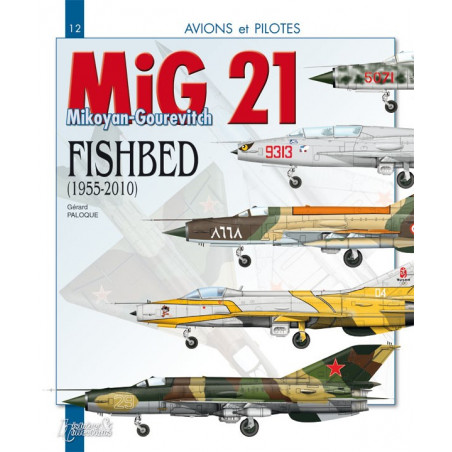 DE MIG 21: DE MIKOYAN-GOERJEVITSJ "FISHBED" (1955-2010)