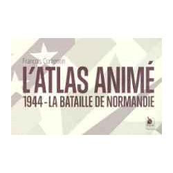 THE ANIMATED ATLAS 1944: THE BATTLE OF NORMANDY