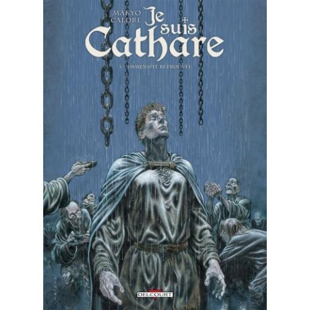 JE SUIS CATHARE TOME 3 IMMENSITE RETROUVEE