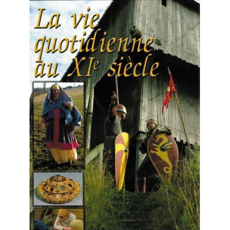 LA VIE QUOTIDIENNE AU XIE SIÈCLE