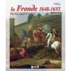DIE FRONDE 1648–1653: MACHT, GELD UND VERRAT (GESCHICHTEN...
