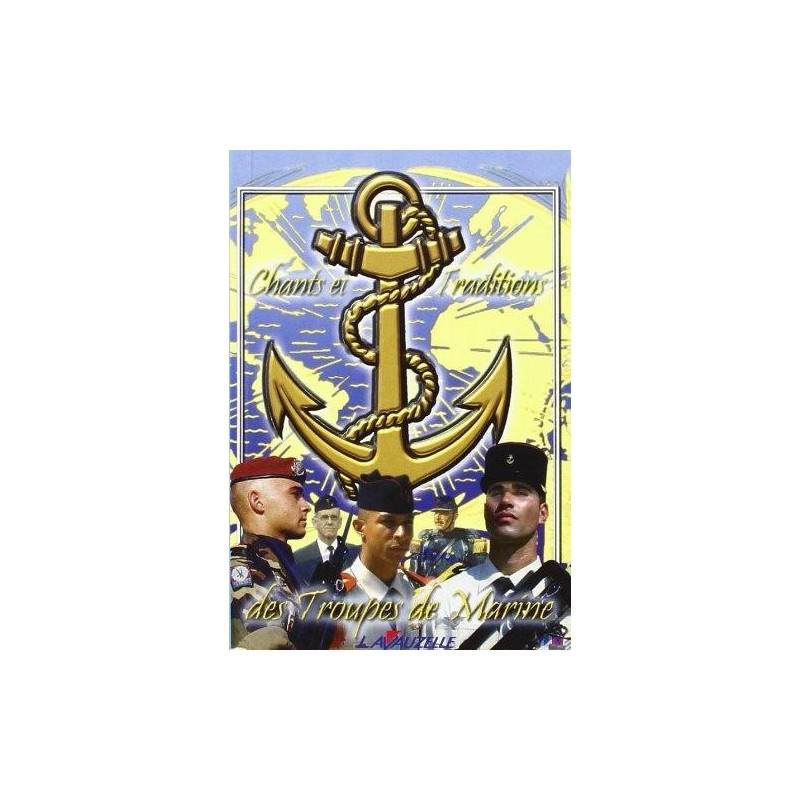 Lieder und Traditionen der Troupes de Marine