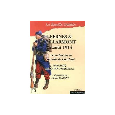 LEERNES AND COLLARMONT - 22 AUGUST 1914 - THE FORGOTTEN MEN OF THE BATTLE OF CHARLEROI