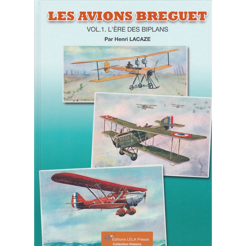 DIE FLUGZEUGE VON BREGUET - BAND 1 - Die Ära der Doppeldecker
