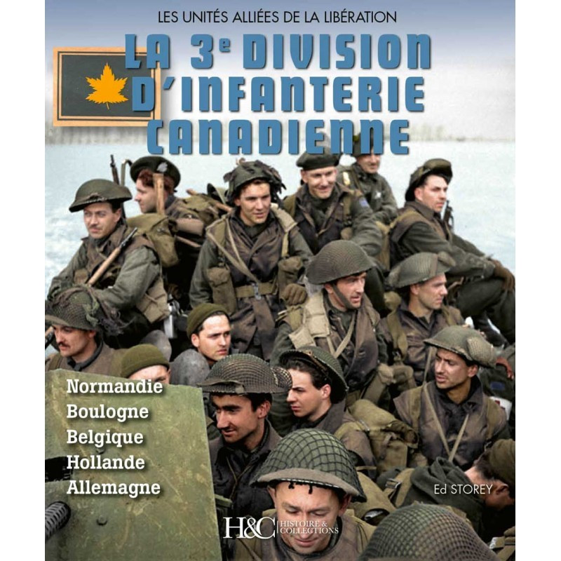 De derde Canadese infanteriedivisie - De geallieerde bevrijdingseenheden