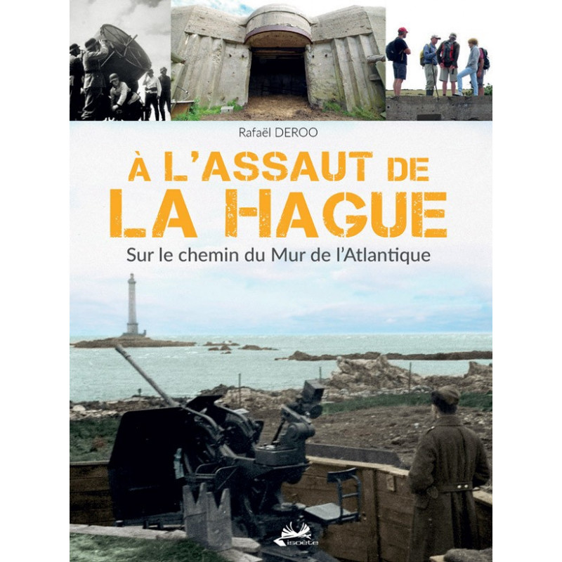 Angriff auf die Hague – Auf dem Weg zum Atlantikwall