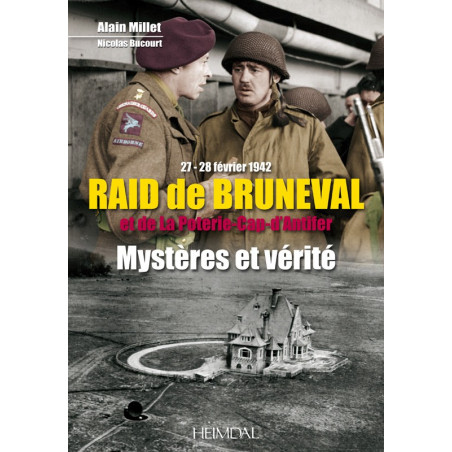 Raid van Bruneval en La Poterie-Cap d'Antifer (27-28 februari 1942) - Mysteries en waarheid