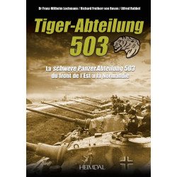 TIGER-ABTEILUNG 503 – Von der Ostfront in die Normandie
