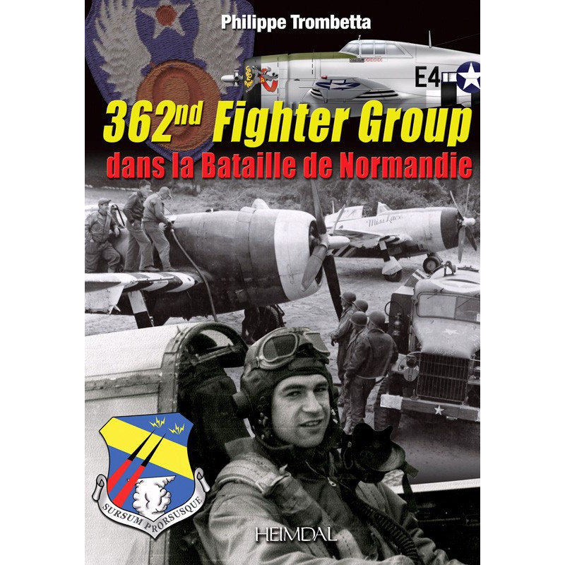 362nd FIGHTER GROUP IN THE BATTLE OF NORMANDY