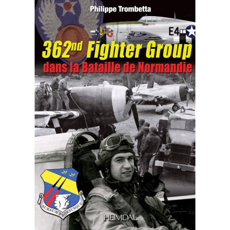362nd FIGHTER GROUP IN THE BATTLE OF NORMANDY