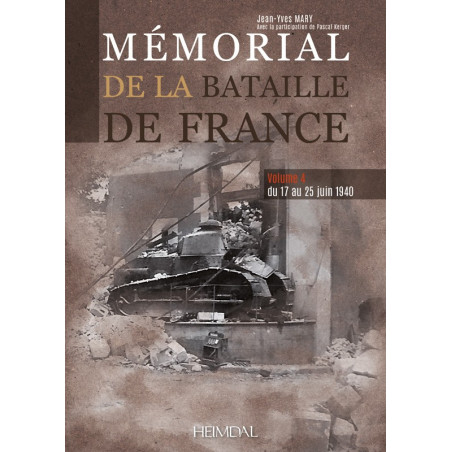Memorial of the Battle of France VOLUME 4 – 15 to 25 June 1940