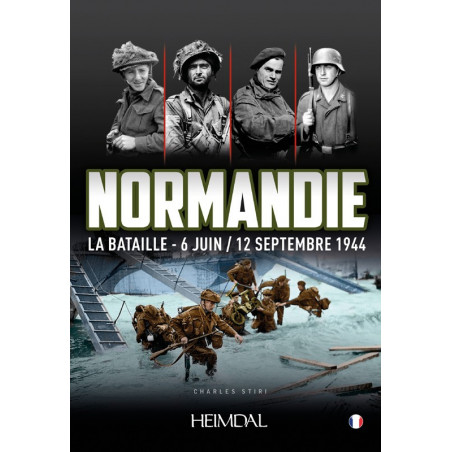 NORMANDY THE BATTLE – 6 JUNE / 12 SEPTEMBER 1944