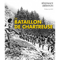 Le Bataillon de Chartreuse - From the Banks of the Guiers to Lake Constance