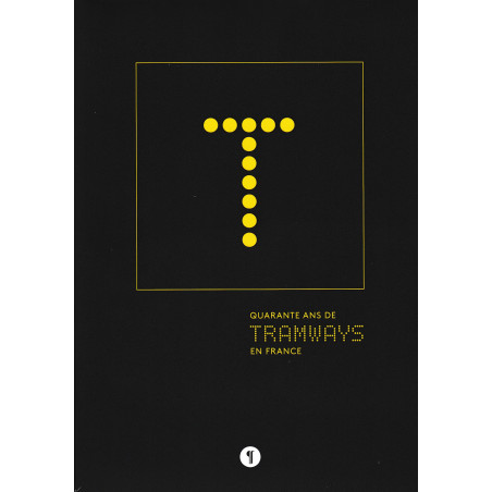 Quarante ans de tramways en France