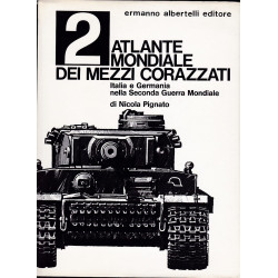 2 Atlante mondiale dei mezzi corazzati - Véhicules militaires allemands et italien de la 2nd guerre mondiale
